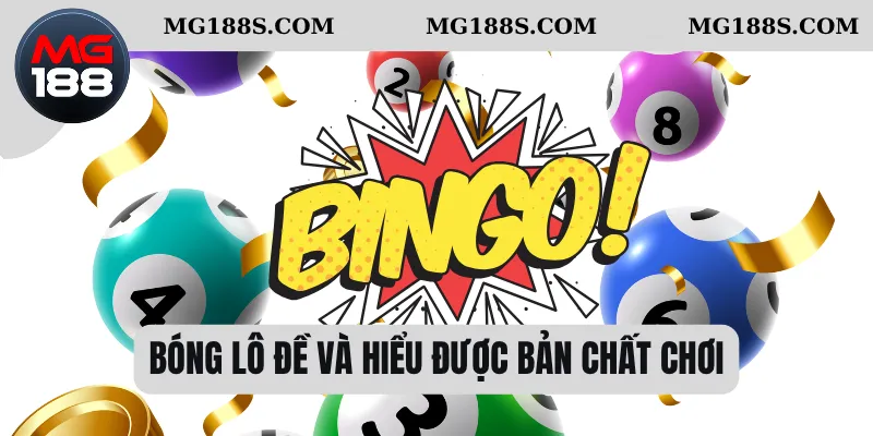 Bóng lô đề và hiểu được bản chất chơi 