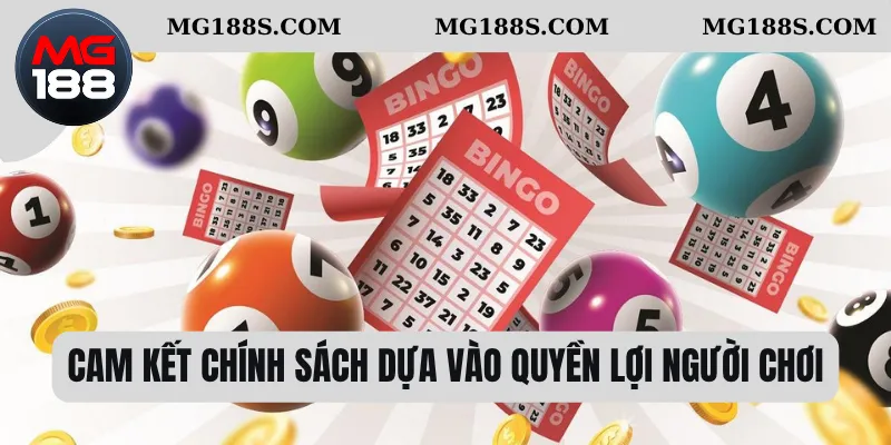 Cam kết chính sách dựa vào quyền lợi người chơi 