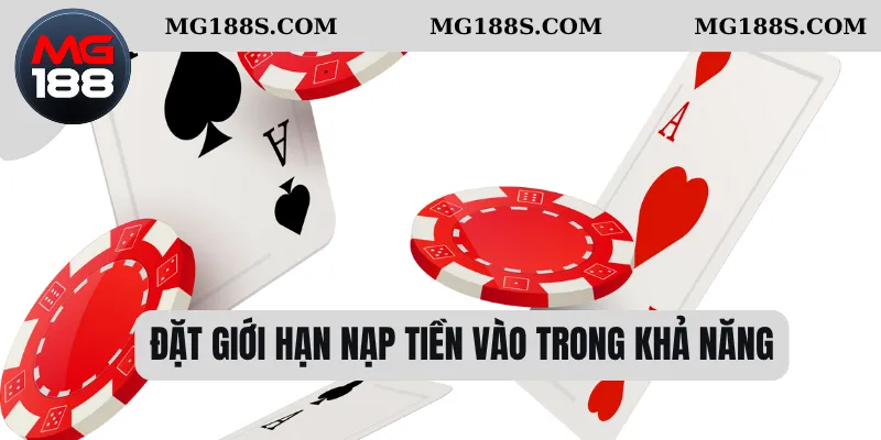 Tiến Lên Miền Nam - Am Hiểu Luật Chơi, Cách Thắng Dễ 3 Đặt giới hạn nạp tiền vào trong khả năng