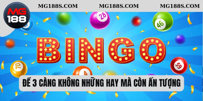 Đề 3 Càng - Nắm Rõ Cách Đánh Và Tỷ Lệ Ăn Thưởng Bao Nhiêu 1 Đề 3 càng không những hay mà còn ấn tượng