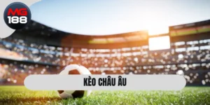 Kèo Châu Âu