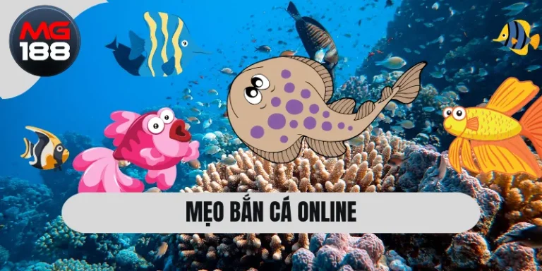 Mẹo Bắn Cá Online
