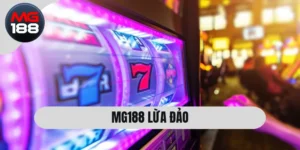 MG188 Lừa Đảo